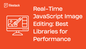 Real-Time JavaScript Image Editing Best Libraries for Performance